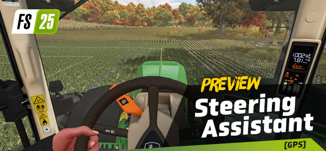 FS25 Preview: Steering Assist (GPS) & AI Workers